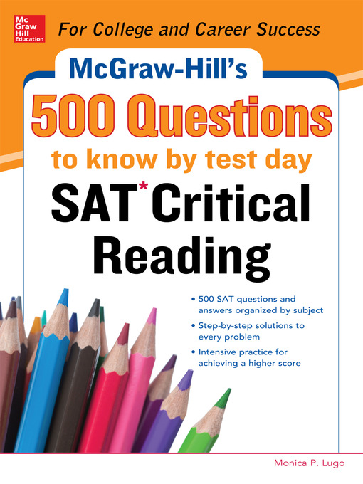 Title details for McGraw-Hill's 500 SAT Critical Reading Questions to Know by Test Day by Cynthia Knable - Available